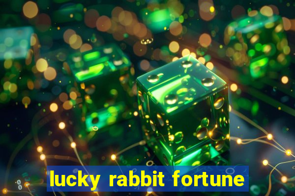 lucky rabbit fortune